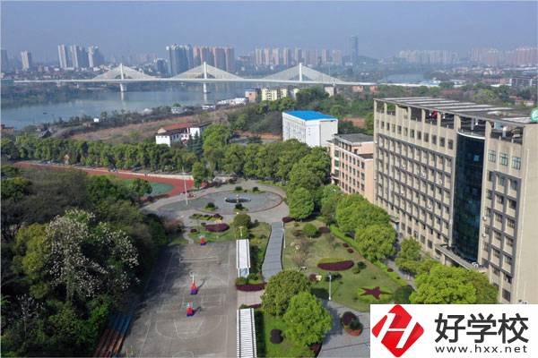衡陽哪個(gè)中職學(xué)校好？有什么優(yōu)勢？